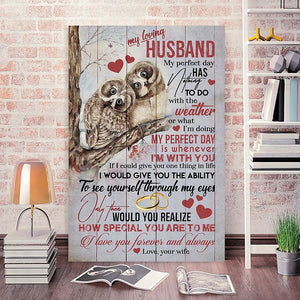 My loving Husband, I'm doing my perfect day is whenever I'm with you, Husband and Wife Canvas