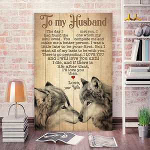 Wolf - To my Wife, The day I met you I have found the one whom my soul loves, Husband and Wife Canvas