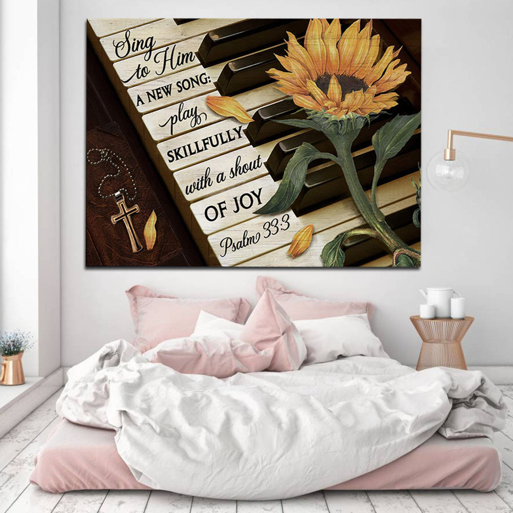 Sing to Him a new song play skillfully with a shout of joy, Song Canvas, Wall-art Canvas