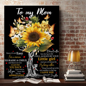 To my Mom, you will always be my loving mother, Gift for Mom Canvas, Mother's day Canvas, Daughter and Mother