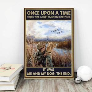 Once upon a time there was a best hunting partners, Dogs lover Canvas, Hunting Canvas