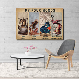 My four mood - coffee, a nap, a vacation and a duct tape, Dragon Canvas, Funny Canvas
