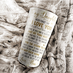 To My Daughter, Never Forget That I Love You, Gift for Daughter, Elephants Tumbler