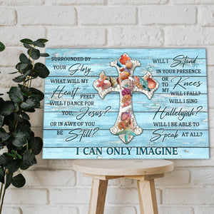 Surrounded by your glory I can only imagine, The Cross Canvas, Wall-art Canvas