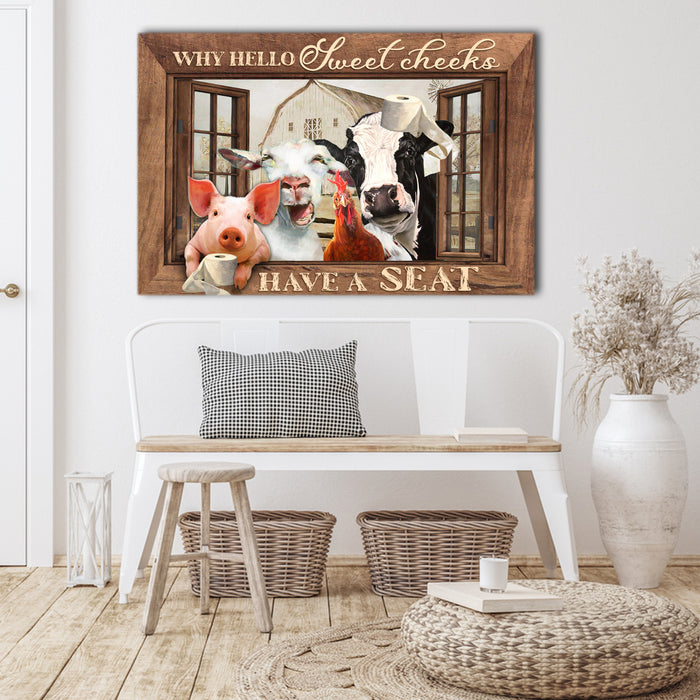 Why hello sweet cheeks have a seat, Animals Canvas, Funny Canvas
