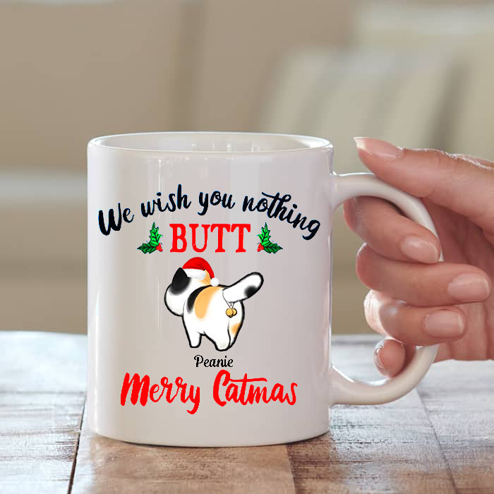 We wish you nothing butt Merry Catmas, Funny Christmas Mug, Personalized 