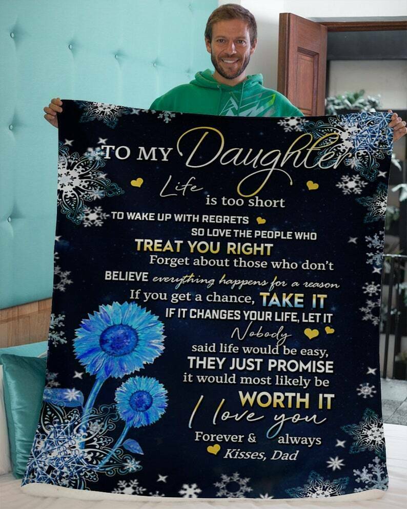 Love the people who treat you right, Gift from Dad to Daughter Blanket