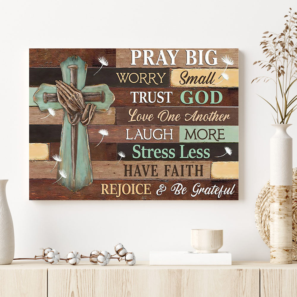Pray Big Worry Small Trust Dog, The Cross Canvas